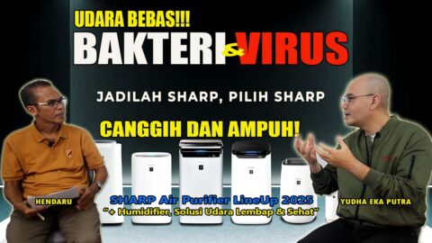ngulik properti, podcast proeprti, Sharp Air Purifier, sharp indonesia, Yudha Eka Putra, home appliances, alat penjernih udara, tips hidup sehat