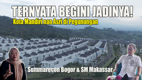 Podcast properti, proyek summarecon bogor, summarecon makassar,